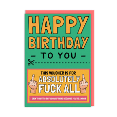 Voucher For Absolutely F*ck All Birthday Card 1