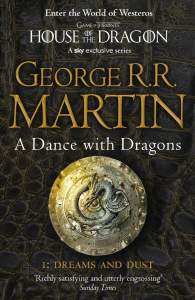 A Dance With Dragons: Part 1 Dreams and Dust (A Song of Ice and Fire, Book 5) 1