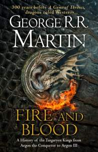 Fire and Blood: The inspiration for HBO's House of the Dragon (A Song of Ice and Fire) 1