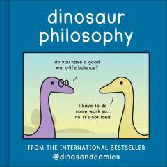 Dinosaur Philosophy 1