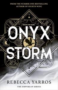 Onyx Storm: DISCOVER THE FOLLOW-UP TO THE GLOBAL PHENOMENONS, FOURTH WING AND IRON FLAME! 1