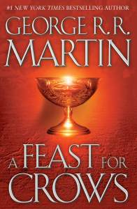 A Feast for Crows: A Song of Ice and Fire: Book Four 1