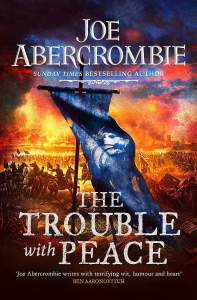 The Trouble With Peace: The Gripping Sunday Times Bestselling Fantasy 1