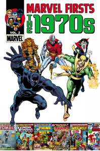 Marvel Firsts: The 1970s Vol. 2 1