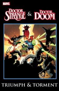 Dr. Strange & Dr. Doom: Triumph & Torment 1