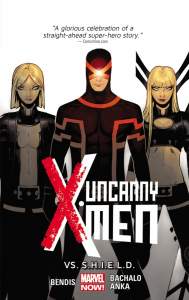 Uncanny X-men Volume 4: Vs. S.h.i.e.l.d. (marvel Now) 1