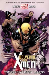 Wolverine & The X-men Volume 1: Tomorrow Never Learns 1