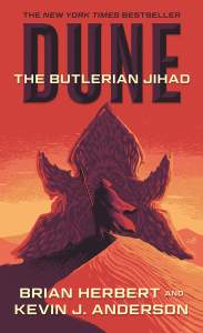 Dune: The Butlerian Jihad: Book One of the Legends of Dune Trilogy 1