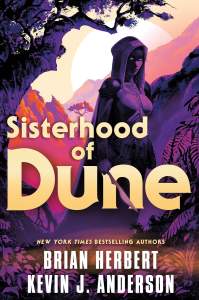 Sisterhood of Dune: Book One of the Schools of Dune Trilogy 1