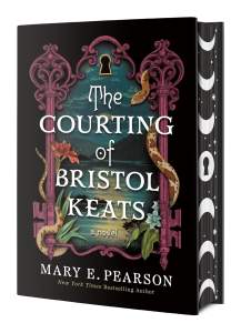 The Courting of Bristol Keats: [Limited Stenciled Edge edition] 1