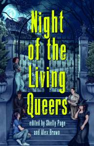 Night of the Living Queers: 13 Tales of Terror & Delight 1