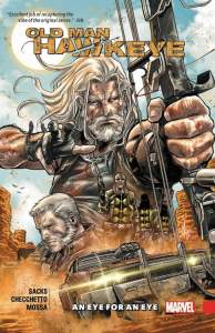 Old Man Hawkeye Vol. 1: An Eye For An Eye 1