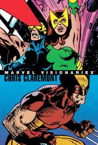 Marvel Visionaries: Chris Claremont 1