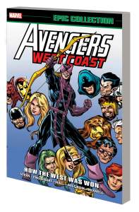 Avengers West Coast Epic Collection: How The West Was Won 1