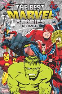 The Best Marvel Stories By Stan Lee Omnibus 1