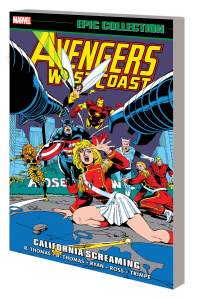 Avengers West Coast Epic Collection California Screaming 1