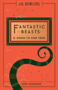 Fantastic Beasts and Where to Find Them (Hogwarts Library Book) 1