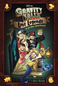 Gravity Falls: Lost Legends: 4 All-New Adventures! 1