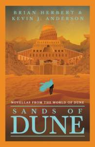 Sands of Dune: Novellas from the world of Dune 1