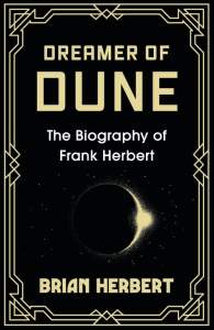 Dreamer of Dune: Frank Herbert Biography 1