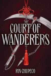 Court of Wanderers: the highly anticipated sequel to the action-packed dark fantasy SILVER UNDER NIGHTFALL! 1