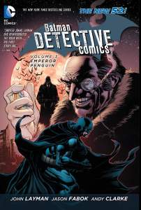 Batman: Detective Comics Vol. 3: Emperor Penguin (The New 52) 1