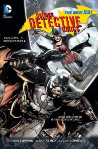 Batman: Detective Comics Vol. 5: Gothtopia (The New 52) 1