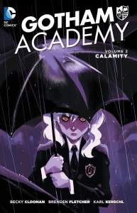 Gotham Academy Vol. 2: Calamity 1