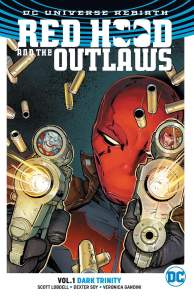 Red Hood and the Outlaws Vol. 1: Dark Trinity (Rebirth) 1