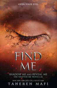 Find Me (Shatter Me) 1