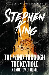 The Wind through the Keyhole: A Dark Tower Novel 1