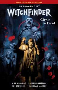 Witchfinder Volume 4: City Of The Dead 1