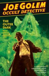 Joe Golem: Occult Detective Vol. 2: The Outer Dark 1