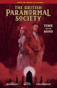 British Paranormal Society: Time Out Of Mind 1