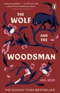 The Wolf and the Woodsman: The Sunday Times Bestseller 1