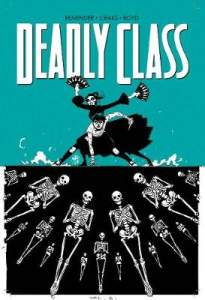 Deadly Class Volume 6: This Is Not The End 1