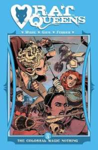 Rat Queens Volume 5: The Colossal Magic Nothing 1