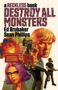 Destroy All Monsters: A Reckless Book 1