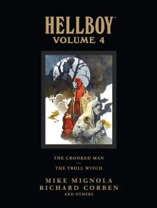 Hellboy Library Volume 4: The Crooked Man And The Troll Witch 1