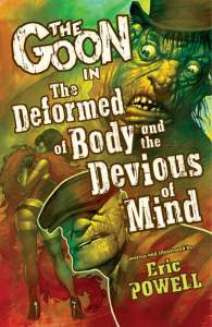 The Goon: Volume 11: The Deformed Of Body And The Devious Of Mind 1