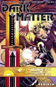 Dark Matter Volume 1: Rebirth 1