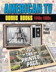 American TV Comic Books (1940s-1980s): From The Small Screen To The Printed Page 1