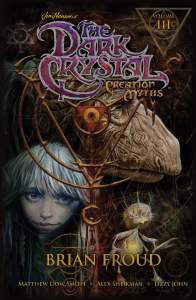 Jim Henson's The Dark Crystal: Creation Myths Vol. 3 1