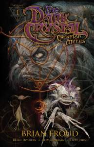 Jim Henson's The Dark Crystal: Creation Myths Vol. 1 1