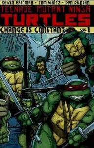 Teenage Mutant Ninja Turtles Volume 1: Change is Constant 1