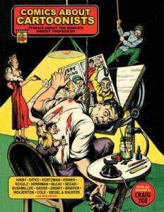 Comics About Cartoonists: Stories About the World's Oddest Profession 1