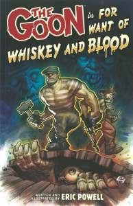 Goon Volume 13, The: For Want Of Whiskey & Blood 1