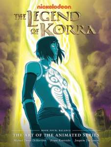 The Legend Of Korra: The Art of the Animated Series - Book Four: Balance 1