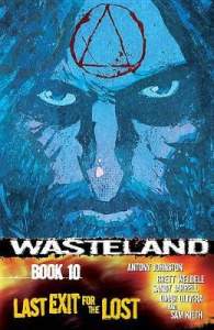 Wasteland Volume 10: Last Exit for the Lost 1