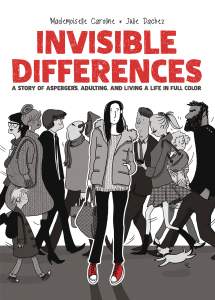 Invisible Differences: A Story of Aspergers, Adulting, and Living a Life in Full Color 1